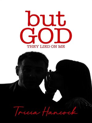 cover image of But God, They Lied On Me